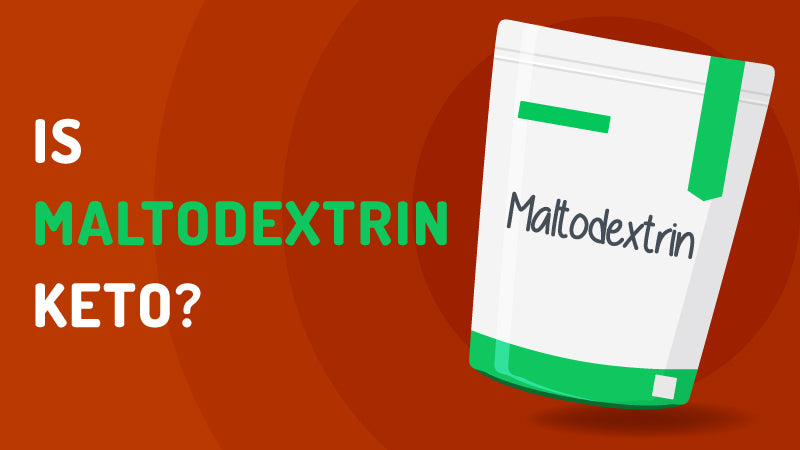 Maltodextrin and Keto