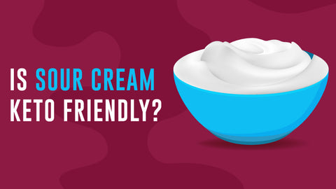 Is Sour Cream Keto Friendly? Plus the Best Low Carb Brands