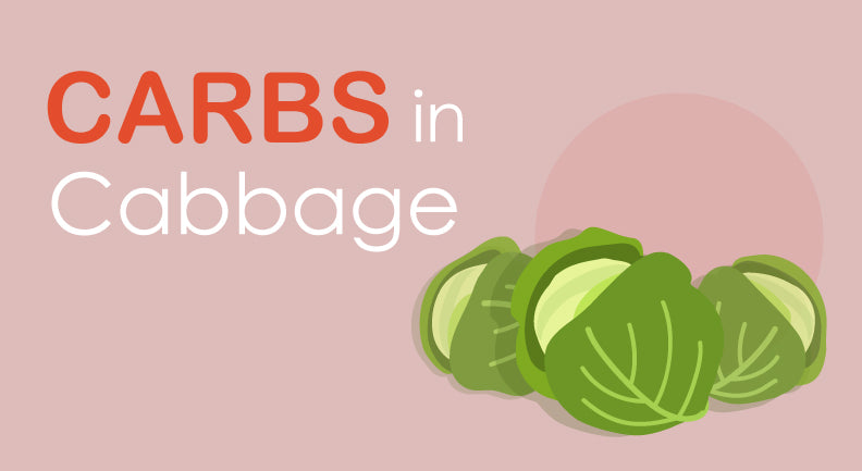 Carbs in Cabbage: How Many Are There Really?