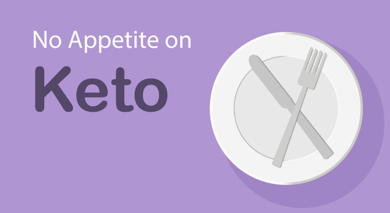 Why Do I Have No Appetite on Keto? (...and what to do)