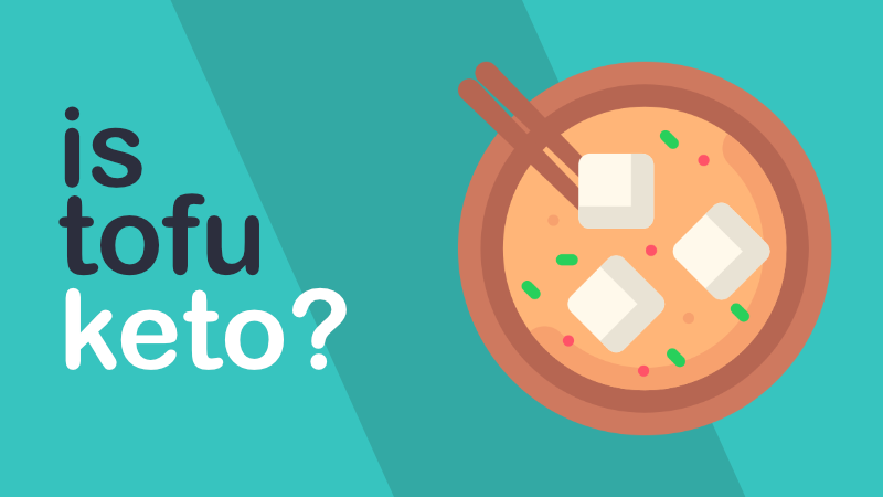 Is Tofu Keto: The Final Answer