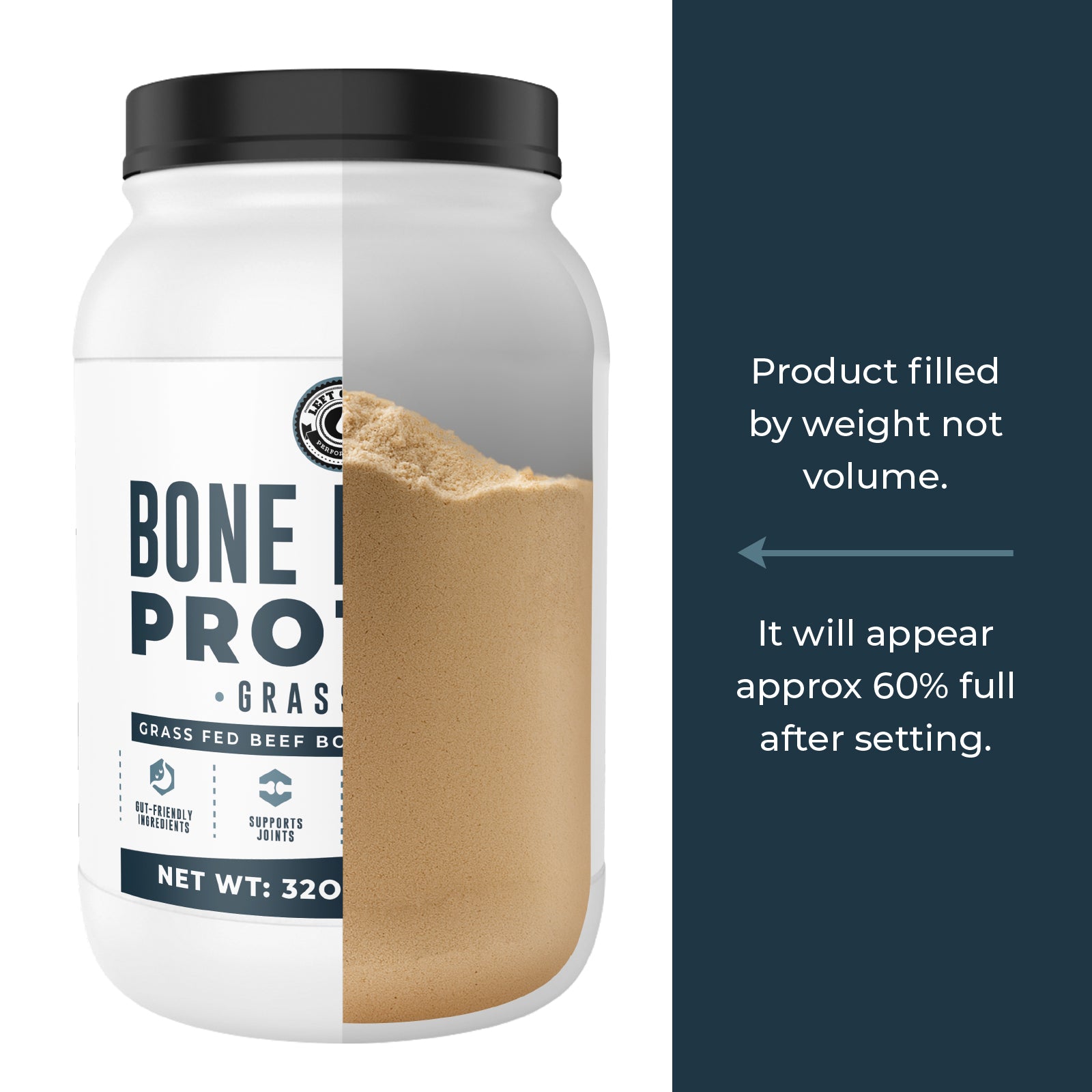 Container of bone broth powder with cross section showing powder inside, alongside text indicating the product is filled by weight. 